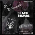 Konzert Black Square & BL!SS