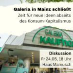 Galeria in Mainz schließt - Zeit für neue Ideen abseits des Konsum-Kapitalismus