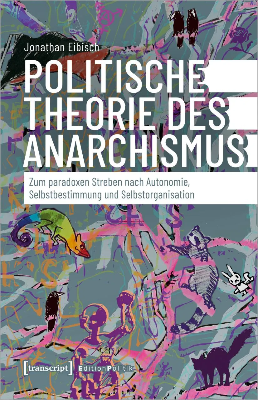 Vortrag: Politische Theorie des Anarchismus